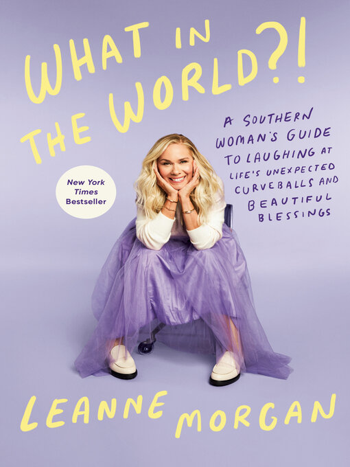 Title details for What in the World?! by Leanne Morgan - Wait list